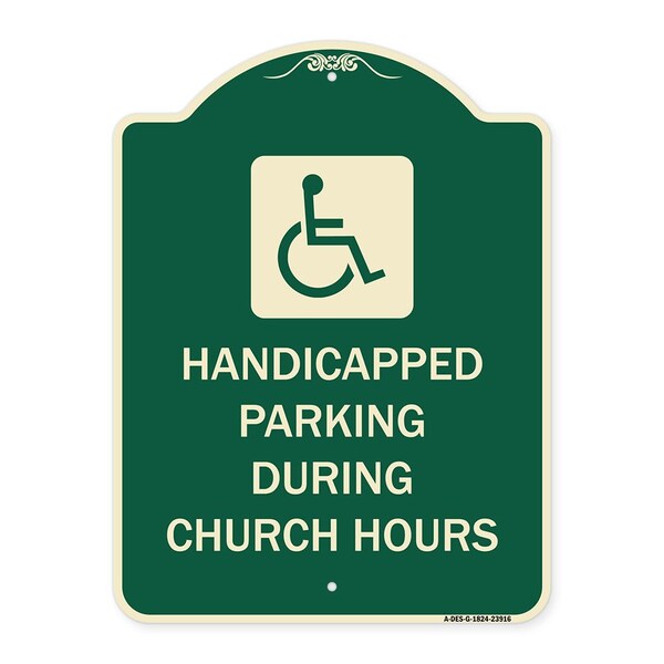 Signmission Handicapped Parking During Church Hours W/ Graphic Heavy-Gauge Alum Sign, 24" x 18", G-1824-23916 A-DES-G-1824-23916 - main